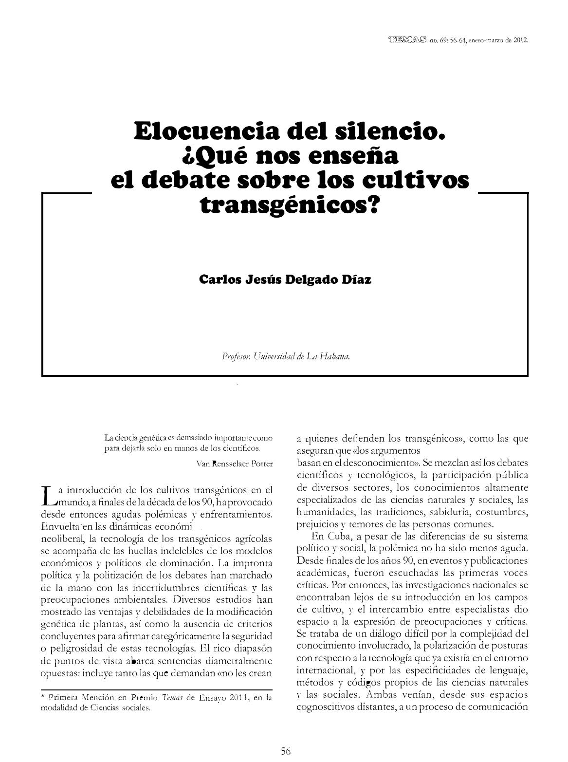 Elocuencia del silencio ¿Qué nos enseña el debate sobre los cultivos transgénicos?